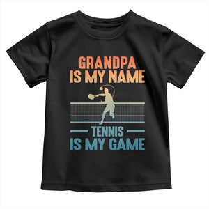 Funny Grandpa Tennis Quote Toddler T Shirt Tennis Is My Game TS12 Black Print Your Wear