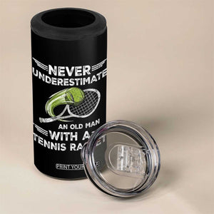 Never Underestimate An Old Man With A Tennis Racket 4 in 1 Can Cooler Tumbler Funny Tennis Fan TS12 Print Your Wear
