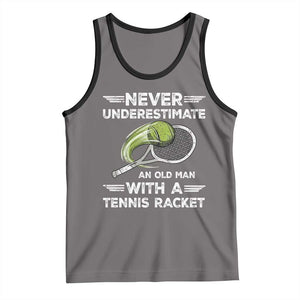 Never Underestimate An Old Man With A Tennis Racket Tank Top Funny Tennis Fan TS12 Deep Heather Black Print Your Wear