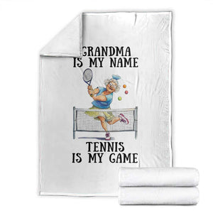Funny Tennis Quote Throw Blanket Grandma Is My Name Tennis Is My Game TS12 White Print Your Wear