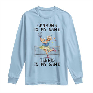 Funny Tennis Quote Long Sleeve Shirt Grandma Is My Name Tennis Is My Game TS12 Light Blue Print Your Wear