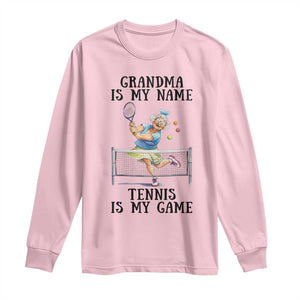 Funny Tennis Quote Long Sleeve Shirt Grandma Is My Name Tennis Is My Game TS12 Light Pink Print Your Wear