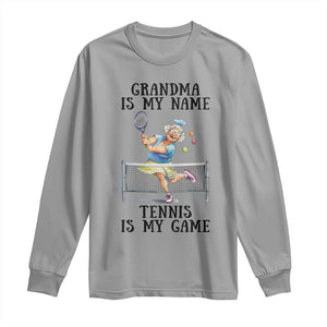 Funny Tennis Quote Long Sleeve Shirt Grandma Is My Name Tennis Is My Game TS12 Sport Gray Print Your Wear