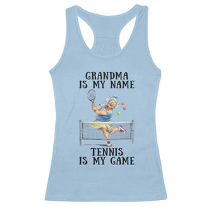 Funny Tennis Quote Racerback Tank Top Grandma Is My Name Tennis Is My Game TS12 Light Blue Print Your Wear