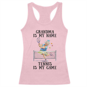 Funny Tennis Quote Racerback Tank Top Grandma Is My Name Tennis Is My Game TS12 Light Pink Print Your Wear