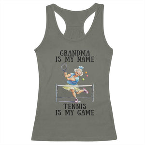 Funny Tennis Quote Racerback Tank Top Grandma Is My Name Tennis Is My Game TS12 Military Green Print Your Wear
