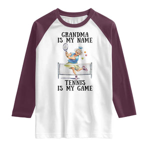 Funny Tennis Quote Raglan Shirt Grandma Is My Name Tennis Is My Game TS12 White Maroon Print Your Wear