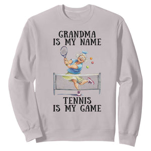 Funny Tennis Quote Sweatshirt Grandma Is My Name Tennis Is My Game TS12 Ice Gray Print Your Wear