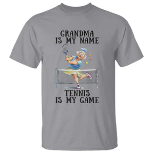 Funny Tennis Quote T Shirt Grandma Is My Name Tennis Is My Game TS12 Sport Gray Print Your Wear