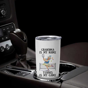 Funny Tennis Quote Tumbler Cup Grandma Is My Name Tennis Is My Game TS12 Print Your Wear