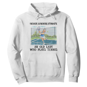 Funny Grandma Tennis Player Gift Hoodie Never Underestimate An Old Lady TS12 White Print Your Wear