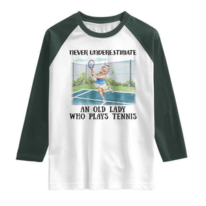 Funny Grandma Tennis Player Gift Raglan Shirt Never Underestimate An Old Lady TS12 White Dark Forest Green Print Your Wear