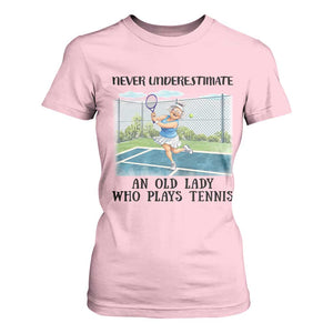 Funny Grandma Tennis Player Gift T Shirt For Women Never Underestimate An Old Lady TS12 Light Pink Print Your Wear