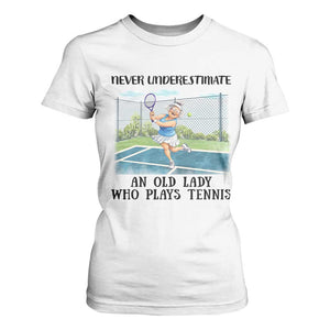Funny Grandma Tennis Player Gift T Shirt For Women Never Underestimate An Old Lady TS12 White Print Your Wear