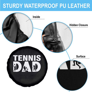 Funny Tennis Dad Life Spare Tire Cover Tennis Player Gift TS12 Print Your Wear