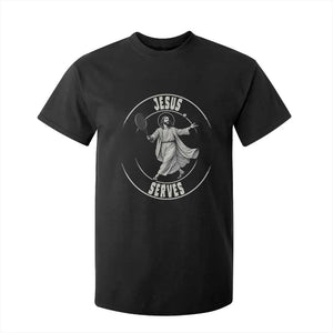 Christian Tennis Funny Gift For Believers T Shirt For Kid Jesus Serves TS12 Black Print Your Wear