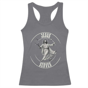 Christian Tennis Funny Gift For Believers Racerback Tank Top Jesus Serves TS12 Charcoal Print Your Wear
