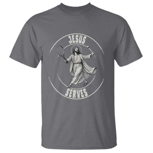 Christian Tennis Funny Gift For Believers T Shirt Jesus Serves TS12 Charcoal Print Your Wear