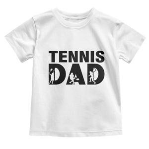 Funny Tennis Dad Life Toddler T Shirt Sport Lover Gift TS12 White Print Your Wear