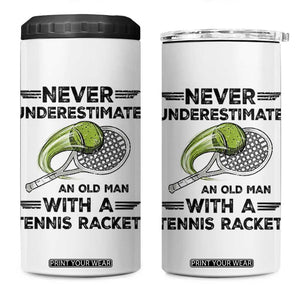 Funny Tennis Quote 4 in 1 Can Cooler Tumbler Never Underestimate An Old Man With A Tennis Racket TS12 One Size: 16 oz White Print Your Wear