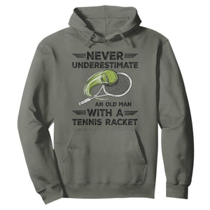 Funny Tennis Quote Hoodie Never Underestimate An Old Man With A Tennis Racket TS12 Military Green Print Your Wear