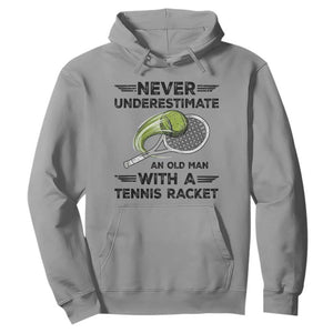 Funny Tennis Quote Hoodie Never Underestimate An Old Man With A Tennis Racket TS12 Sport Gray Print Your Wear