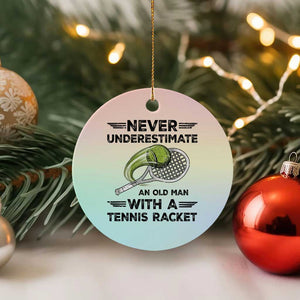 Funny Tennis Quote Ceramic Ornament Never Underestimate An Old Man With A Tennis Racket TS12 1pc Pastel Print Your Wear