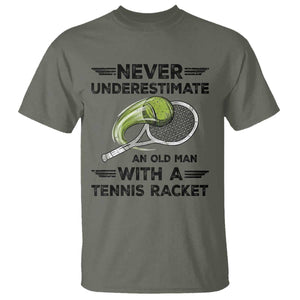 Funny Tennis Quote T Shirt Never Underestimate An Old Man With A Tennis Racket TS12 Military Green Print Your Wear