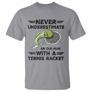 Funny Tennis Quote T Shirt Never Underestimate An Old Man With A Tennis Racket TS12 Sport Gray Print Your Wear