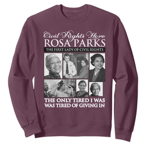 Rosa Parks Mother Of The Civil Rights Movement Sweatshirt Black History Salutes TS12 Maroon Print Your Wear