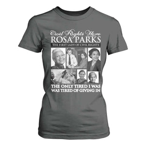 Rosa Parks Mother Of The Civil Rights Movement T Shirt For Women Black History Salutes TS12 Dark Heather Print Your Wear