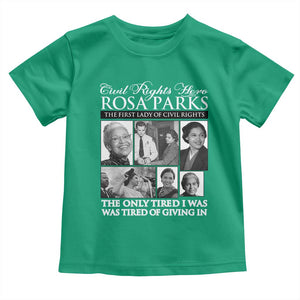 Rosa Parks Mother Of The Civil Rights Movement Toddler T Shirt Black History Salutes TS12 Irish Green Print Your Wear