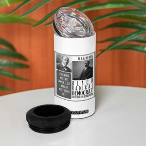 W E B Du Bois 4 in 1 Can Cooler Tumbler Pan Africanism Intellectual Leader TS12 Print Your Wear