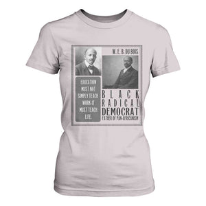 W E B Du Bois T Shirt For Women Pan Africanism Intellectual Leader TS12 Ice Gray Print Your Wear