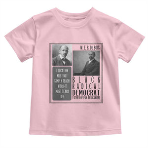 W E B Du Bois Toddler T Shirt Pan Africanism Intellectual Leader TS12 Light Pink Print Your Wear