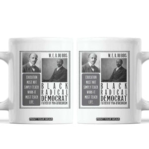 W E B Du Bois Coffee Mug Pan Africanism Intellectual Leader TS12 White Print Your Wear