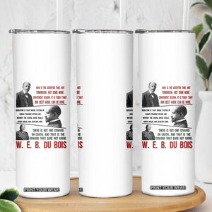 W E B Du Bois Education And Human Development Quote Skinny Tumbler TS12 Print Your Wear