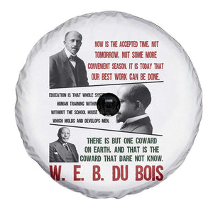 W E B Du Bois Education And Human Development Quote Spare Tire Cover TS12 Print Your Wear