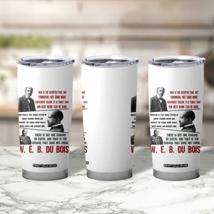 W E B Du Bois Education And Human Development Quote Tumbler Cup TS12 Print Your Wear
