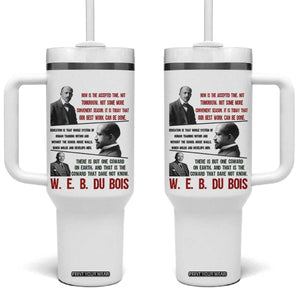 W E B Du Bois Education And Human Development Quote Tumbler With Handle TS12 One Size: 40 oz White Print Your Wear