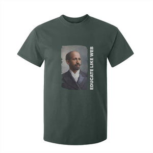 Educate Like W E B T Shirt For Kid African American Heritage TS12 Dark Forest Green Print Your Wear
