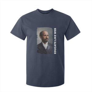 Educate Like W E B T Shirt For Kid African American Heritage TS12 Navy Print Your Wear