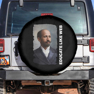 Educate Like W E B Spare Tire Cover African American Heritage TS12 No hole Black Print Your Wear