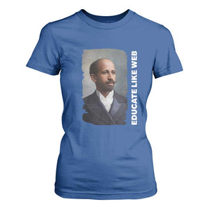 Educate Like W E B T Shirt For Women African American Heritage TS12 Royal Blue Print Your Wear