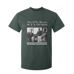 W E B Du Bois T Shirt For Kid Education Must Teach Life Quote TS12 Dark Forest Green Print Your Wear
