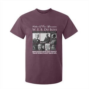 W E B Du Bois T Shirt For Kid Education Must Teach Life Quote TS12 Maroon Print Your Wear