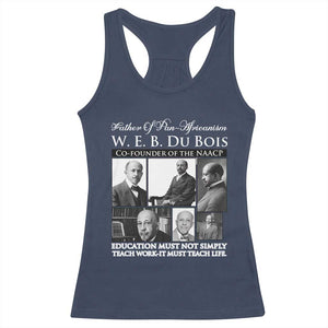 W E B Du Bois Racerback Tank Top Education Must Teach Life Quote TS12 Navy Print Your Wear