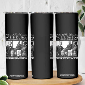 W E B Du Bois Skinny Tumbler Education Must Teach Life Quote TS12 Print Your Wear