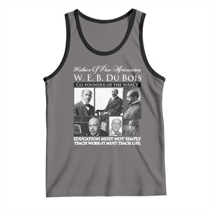 W E B Du Bois Tank Top Education Must Teach Life Quote TS12 Deep Heather Black Print Your Wear