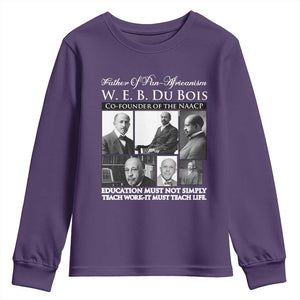 W E B Du Bois Youth Sweatshirt Education Must Teach Life Quote TS12 Purple Print Your Wear